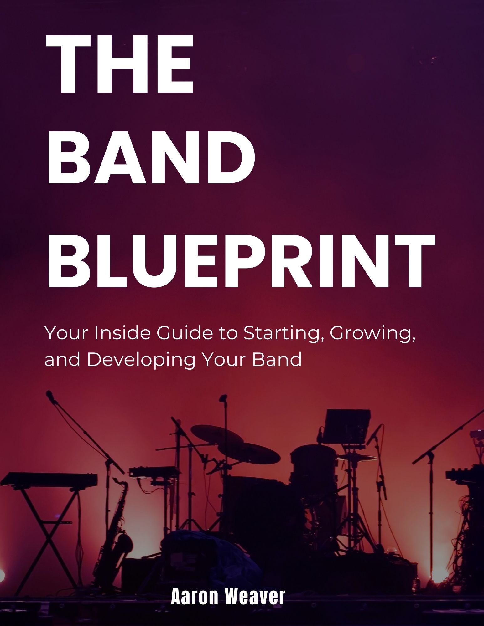 THE BAND BLUEPRINT